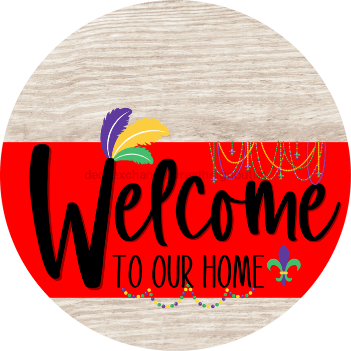 Welcome To Our Home Sign Mardi Gras Red Stripe White Wash Decoe-3592-Dh 18 Wood Round