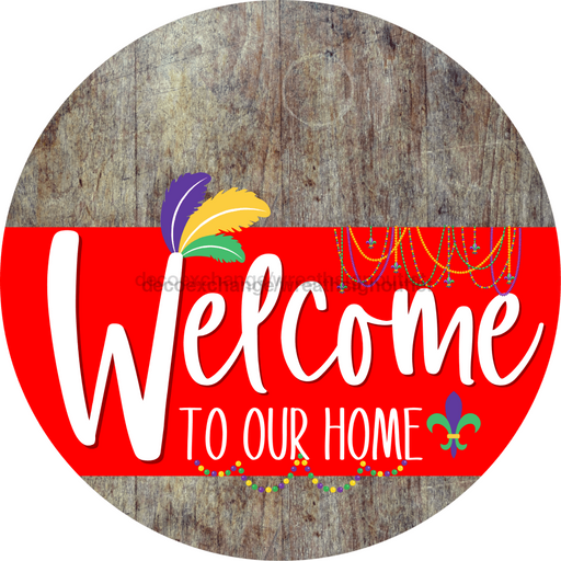 Welcome To Our Home Sign Mardi Gras Red Stripe Wood Grain Decoe-3599-Dh 18 Round