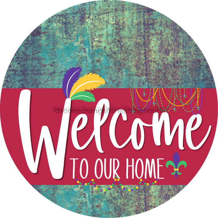 Welcome To Our Home Sign Mardi Gras Viva Magenta Stripe Petina Look Decoe-3680-Dh 18 Wood Round