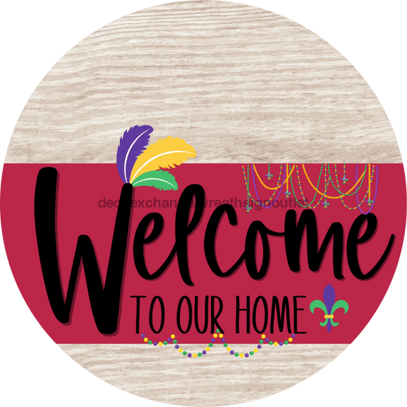Welcome To Our Home Sign Mardi Gras Viva Magenta Stripe White Wash Decoe-3672-Dh 18 Wood Round