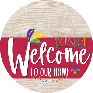 Welcome To Our Home Sign Mardi Gras Viva Magenta Stripe White Wash Decoe-3682-Dh 18 Wood Round