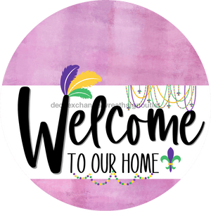 Welcome To Our Home Sign Mardi Gras White Stripe Pink Stain Decoe-3551-Dh 18 Wood Round