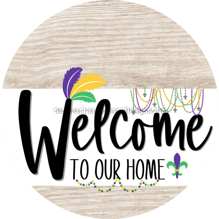 Welcome To Our Home Sign Mardi Gras White Stripe Wash Decoe-3552-Dh 18 Wood Round