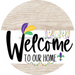 Welcome To Our Home Sign Mardi Gras White Stripe Wash Decoe-3552-Dh 18 Wood Round