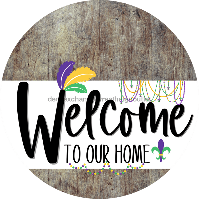Welcome To Our Home Sign Mardi Gras White Stripe Wood Grain Decoe-3549-Dh 18 Round