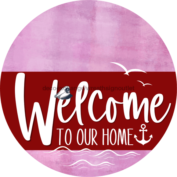 Welcome To Our Home Sign Nautical Dark Red Stripe Pink Stain Decoe-3164-Dh 18 Wood Round