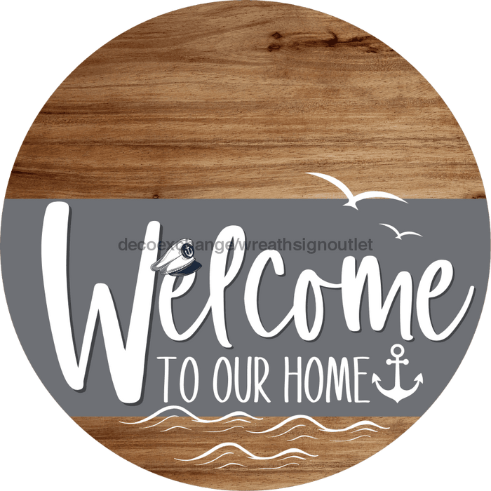 Welcome To Our Home Sign Nautical Gray Stripe Wood Grain Decoe-3118-Dh 18 Round