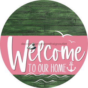 Welcome To Our Home Sign Nautical Pink Stripe Green Stain Decoe-3187-Dh 18 Wood Round