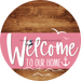 Welcome To Our Home Sign Nautical Pink Stripe Wood Grain Decoe-3179-Dh 18 Round