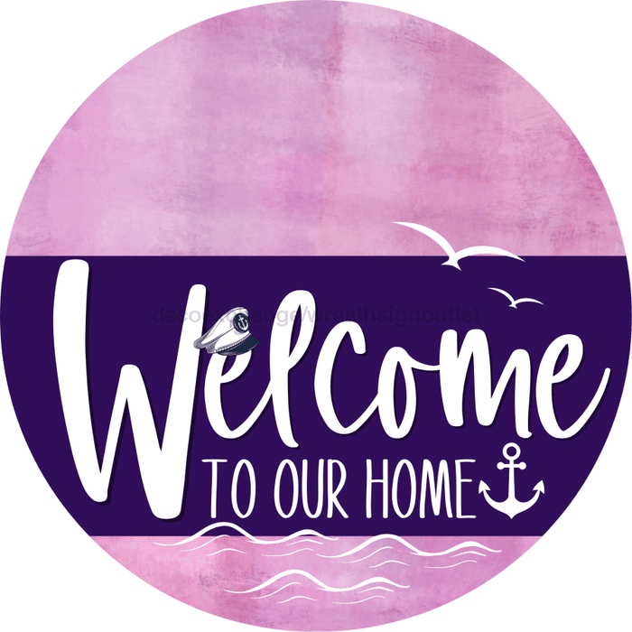 Welcome To Our Home Sign Nautical Purple Stripe Pink Stain Decoe-3204-Dh 18 Wood Round