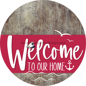 Welcome To Our Home Sign Nautical Viva Magenta Stripe Wood Grain Decoe-3222-Dh 18 Round