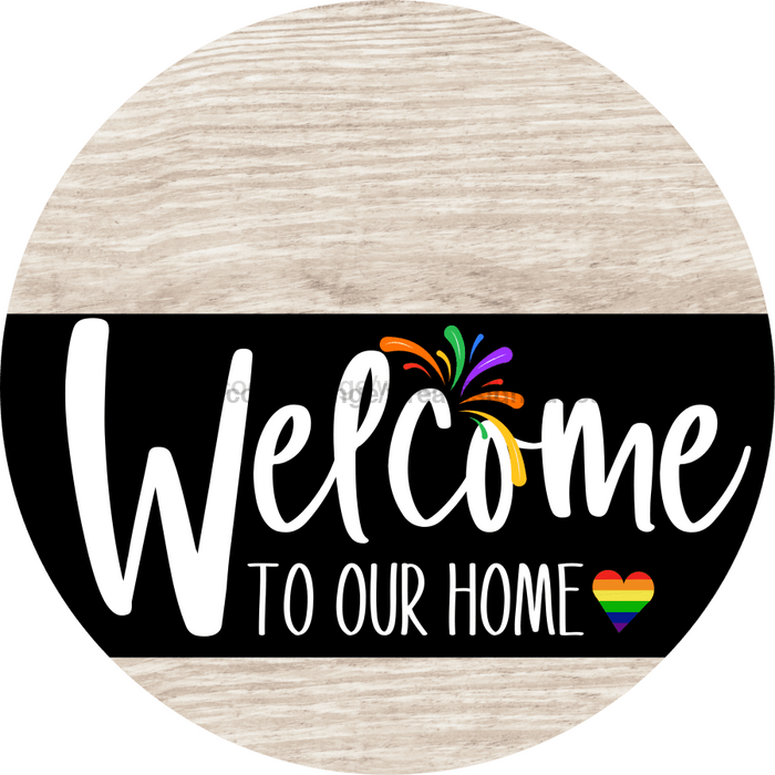 Welcome To Our Home Sign Pride Black Stripe Green Stain Decoe-3998-Dh 18 Wood Round