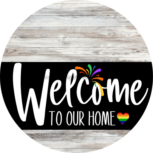 Welcome To Our Home Sign Pride Black Stripe Green Stain Decoe-3999-Dh 18 Wood Round