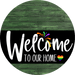 Welcome To Our Home Sign Pride Black Stripe Green Stain Decoe-4000-Dh 18 Wood Round