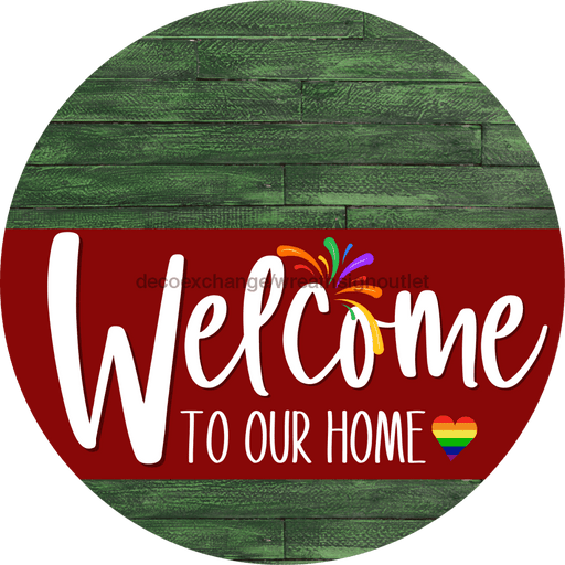 Welcome To Our Home Sign Pride Dark Red Stripe Green Stain Decoe-3928-Dh 18 Wood Round