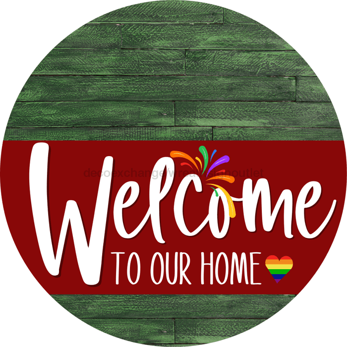 Welcome To Our Home Sign Pride Dark Red Stripe Green Stain Decoe-3928-Dh 18 Wood Round