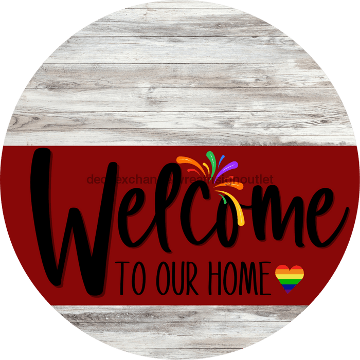 Welcome To Our Home Sign Pride Dark Red Stripe White Wash Decoe-3917-Dh 18 Wood Round
