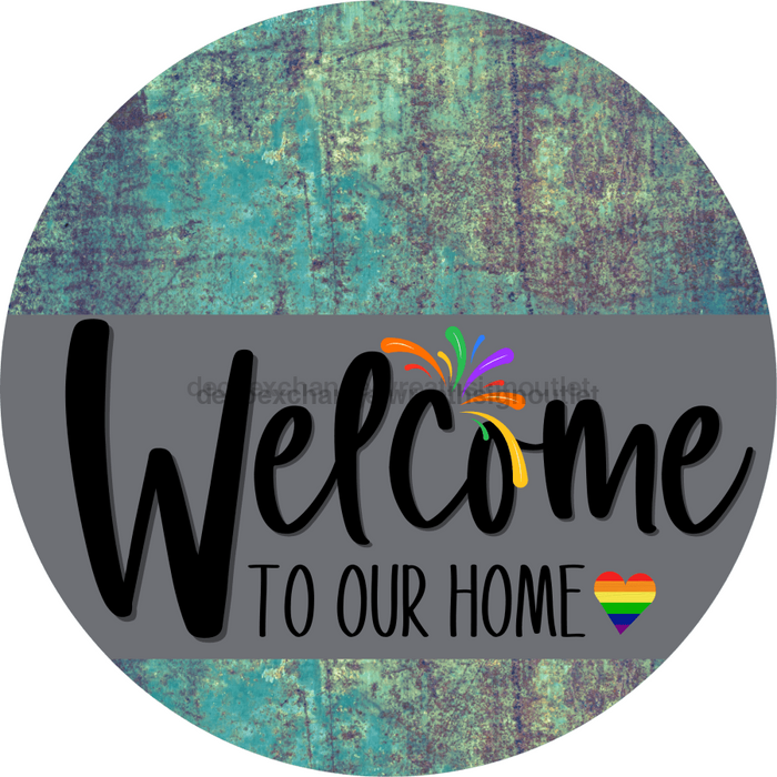 Welcome To Our Home Sign Pride Gray Stripe Petina Look Decoe-3874-Dh 18 Wood Round