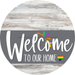 Welcome To Our Home Sign Pride Gray Stripe White Wash Decoe-3887-Dh 18 Wood Round