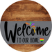 Welcome To Our Home Sign Pride Gray Stripe Wood Grain Decoe-3870-Dh 18 Round