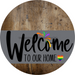 Welcome To Our Home Sign Pride Gray Stripe Wood Grain Decoe-3872-Dh 18 Round