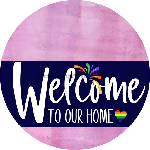 Welcome To Our Home Sign Pride Navy Stripe Pink Stain Decoe-3865-Dh 18 Wood Round