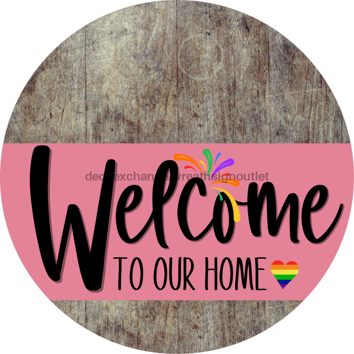Welcome To Our Home Sign Pride Pink Stripe Wood Grain Decoe-3933-Dh 18 Round