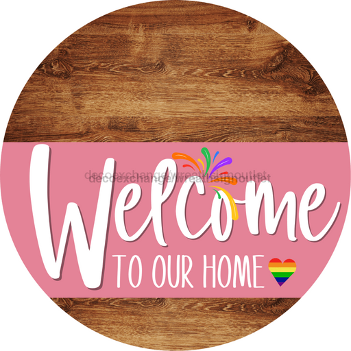 Welcome To Our Home Sign Pride Pink Stripe Wood Grain Decoe-3940-Dh 18 Round
