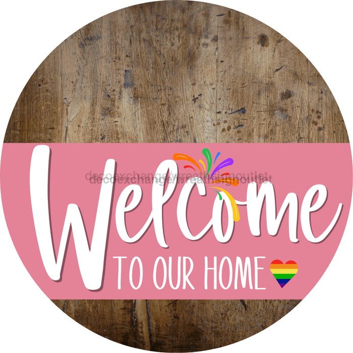 Welcome To Our Home Sign Pride Pink Stripe Wood Grain Decoe-3942-Dh 18 Round