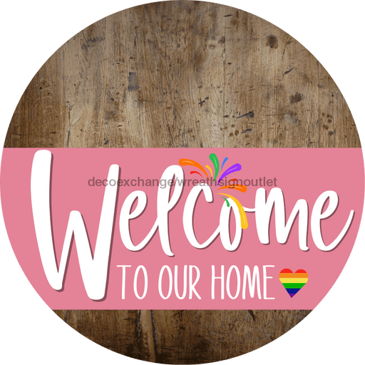 Welcome To Our Home Sign Pride Pink Stripe Wood Grain Decoe-3942-Dh 18 Round