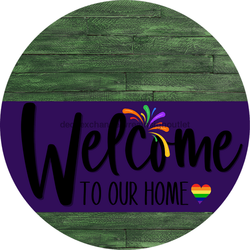 Welcome To Our Home Sign Pride Purple Stripe Green Stain Decoe-3958-Dh 18 Wood Round