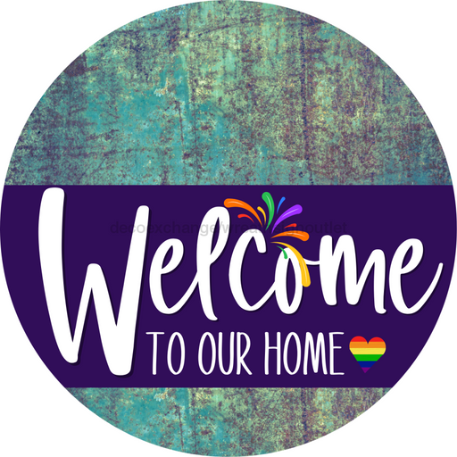 Welcome To Our Home Sign Pride Purple Stripe Petina Look Decoe-3964-Dh 18 Wood Round