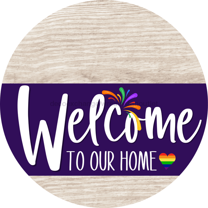 Welcome To Our Home Sign Pride Purple Stripe White Wash Decoe-3966-Dh 18 Wood Round