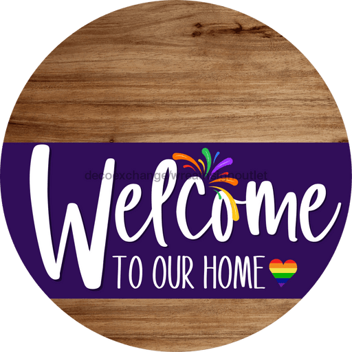 Welcome To Our Home Sign Pride Purple Stripe Wood Grain Decoe-3959-Dh 18 Round