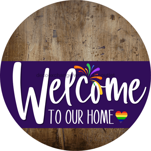 Welcome To Our Home Sign Pride Purple Stripe Wood Grain Decoe-3962-Dh 18 Round