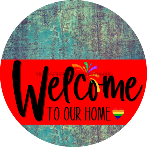 Welcome To Our Home Sign Pride Red Stripe Petina Look Decoe-3894-Dh 18 Wood Round