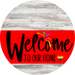 Welcome To Our Home Sign Pride Red Stripe White Wash Decoe-3897-Dh 18 Wood Round