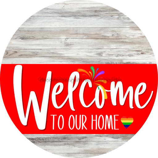 Welcome To Our Home Sign Pride Red Stripe White Wash Decoe-3907-Dh 18 Wood Round