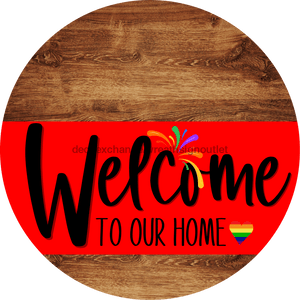 Welcome To Our Home Sign Pride Red Stripe Wood Grain Decoe-3890-Dh 18 Round