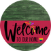 Welcome To Our Home Sign Pride Viva Magenta Stripe Green Stain Decoe-3978-Dh 18 Wood Round