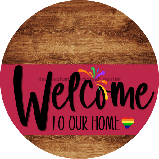 Welcome To Our Home Sign Pride Viva Magenta Stripe Wood Grain Decoe-3970-Dh 18 Round