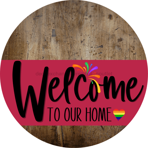 Welcome To Our Home Sign Pride Viva Magenta Stripe Wood Grain Decoe-3972-Dh 18 Round