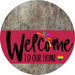 Welcome To Our Home Sign Pride Viva Magenta Stripe Wood Grain Decoe-3973-Dh 18 Round