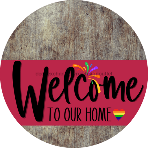 Welcome To Our Home Sign Pride Viva Magenta Stripe Wood Grain Decoe-3973-Dh 18 Round