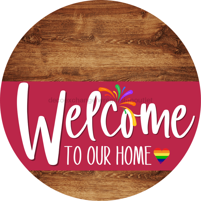 Welcome To Our Home Sign Pride Viva Magenta Stripe Wood Grain Decoe-3980-Dh 18 Round
