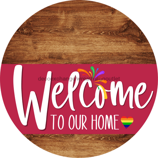 Welcome To Our Home Sign Pride Viva Magenta Stripe Wood Grain Decoe-3980-Dh 18 Round