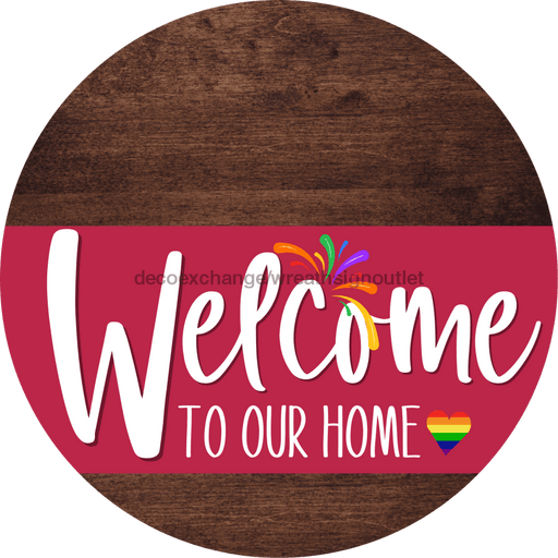 Welcome To Our Home Sign Pride Viva Magenta Stripe Wood Grain Decoe-3981-Dh 18 Round