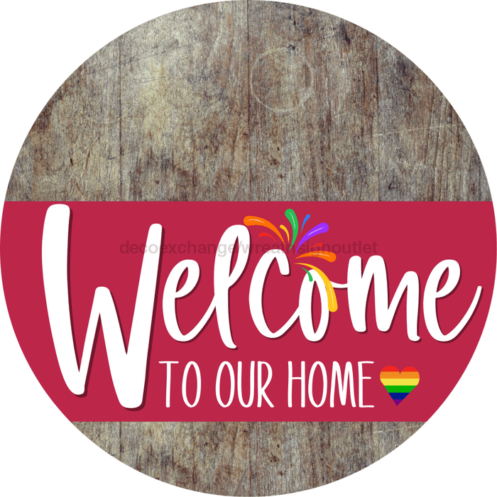 Welcome To Our Home Sign Pride Viva Magenta Stripe Wood Grain Decoe-3983-Dh 18 Round