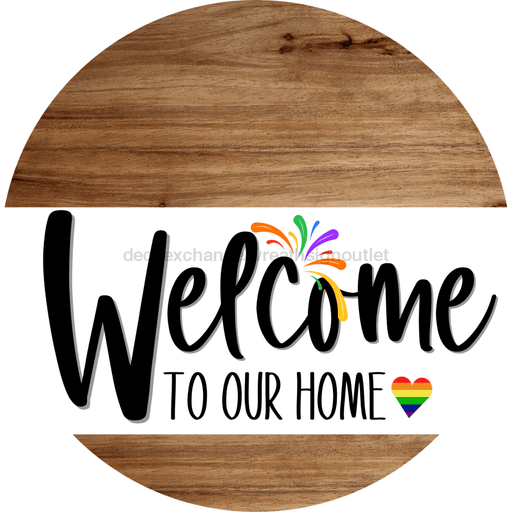 Welcome To Our Home Sign Pride White Stripe Wood Grain Decoe-3849-Dh 18 Round