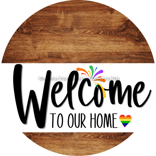 Welcome To Our Home Sign Pride White Stripe Wood Grain Decoe-3850-Dh 18 Round